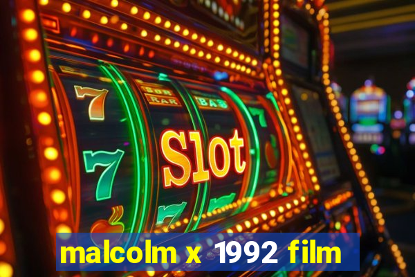 malcolm x 1992 film