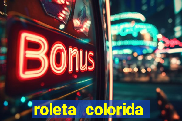 roleta colorida para imprimir