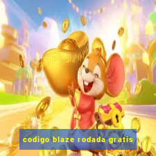 codigo blaze rodada gratis