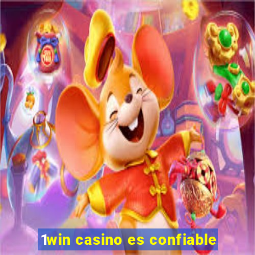 1win casino es confiable