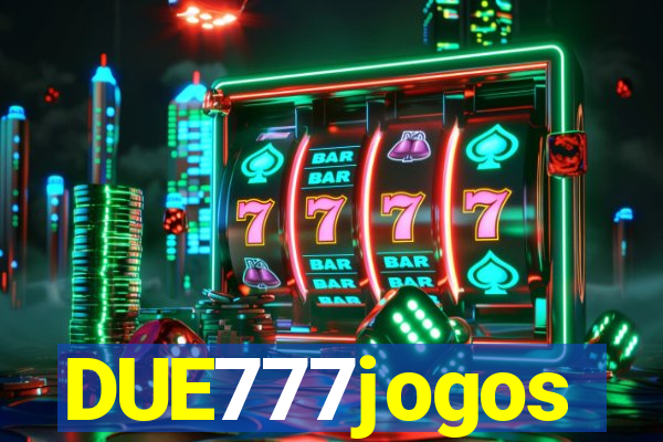 DUE777jogos