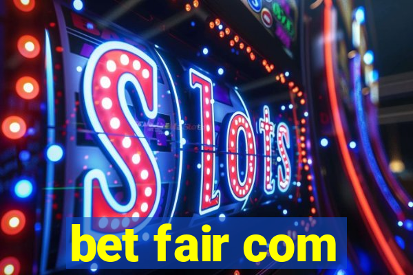 bet fair com