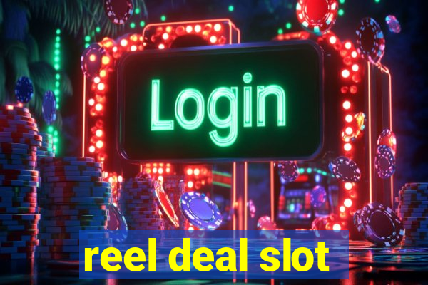 reel deal slot