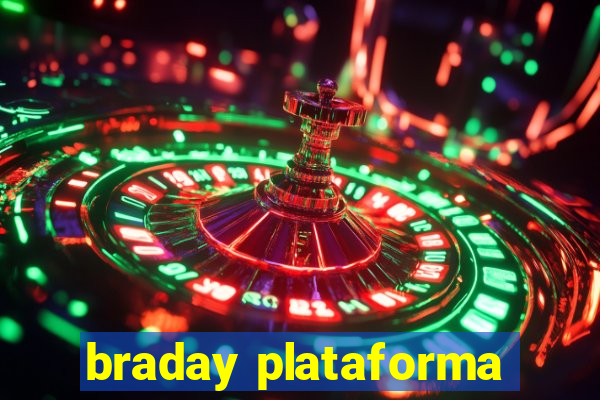 braday plataforma