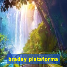 braday plataforma