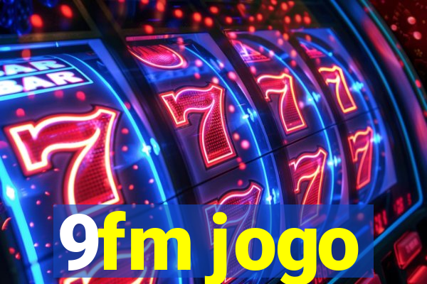 9fm jogo