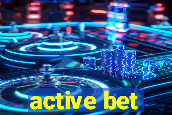 active bet