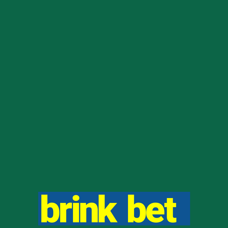 brink bet