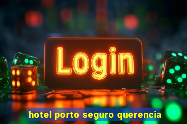 hotel porto seguro querencia