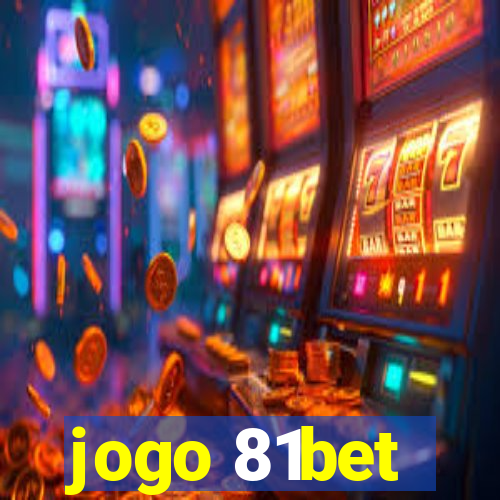 jogo 81bet