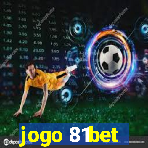 jogo 81bet