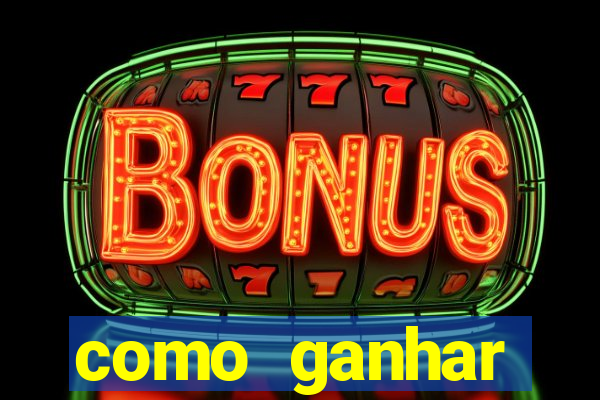 como ganhar dinheiro em aplicativos de jogos