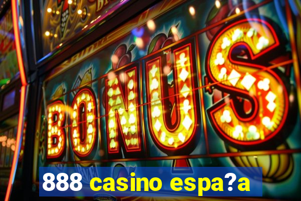 888 casino espa?a