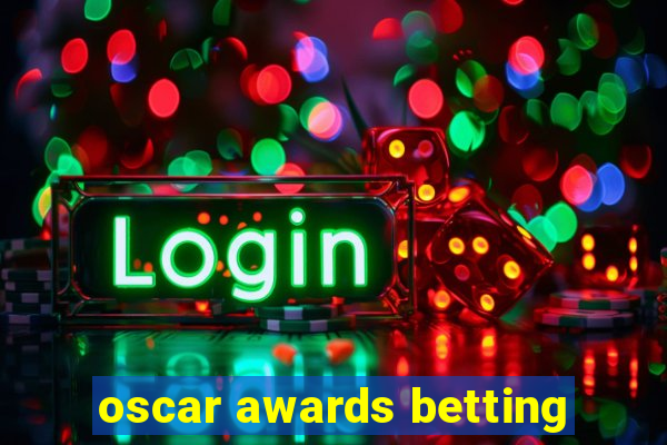 oscar awards betting