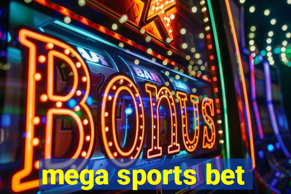 mega sports bet