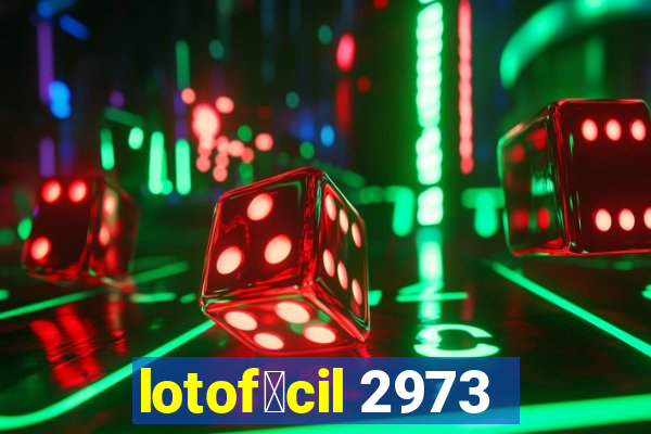 lotof谩cil 2973