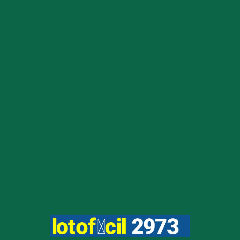 lotof谩cil 2973