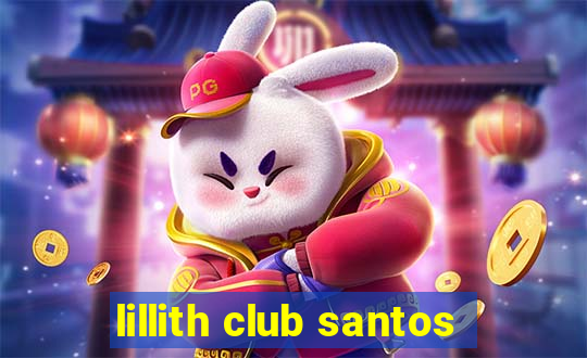 lillith club santos