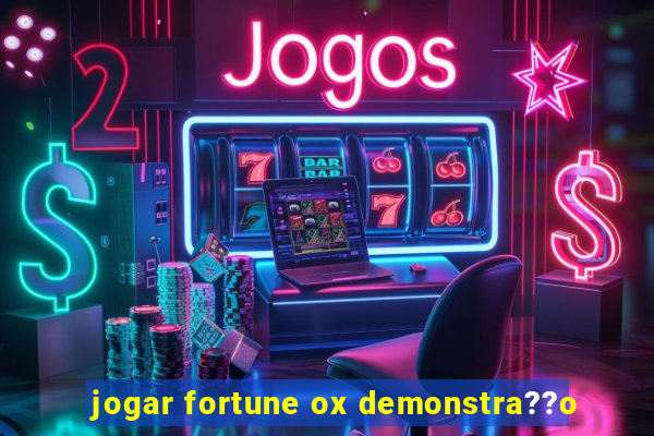 jogar fortune ox demonstra??o