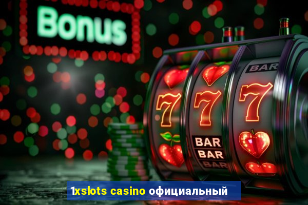 1xslots casino официальный