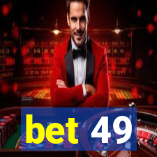 bet 49