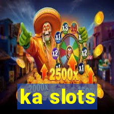 ka slots