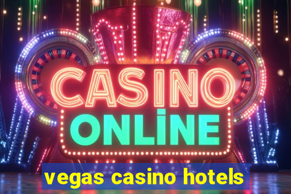 vegas casino hotels