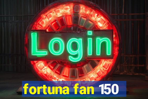 fortuna fan 150