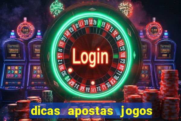 dicas apostas jogos de hoje