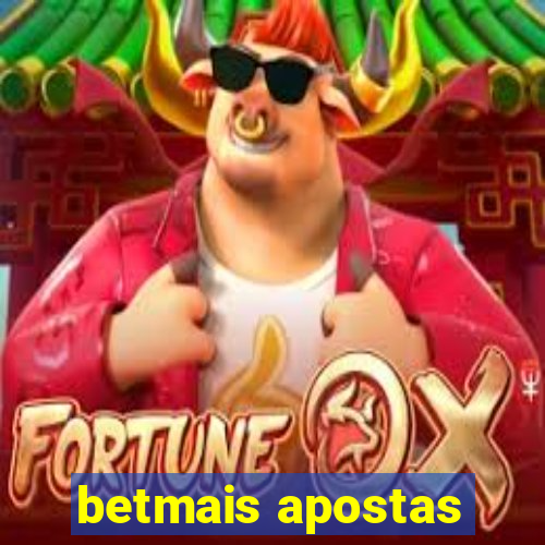 betmais apostas