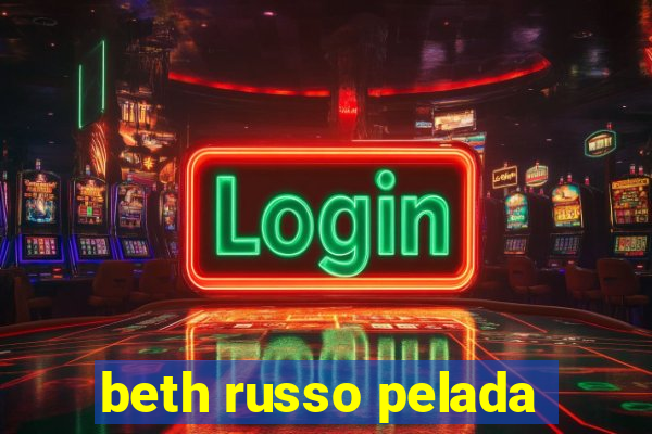 beth russo pelada