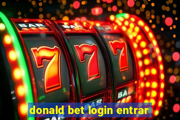 donald bet login entrar