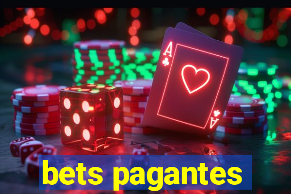 bets pagantes