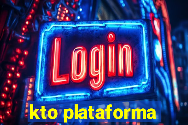 kto plataforma