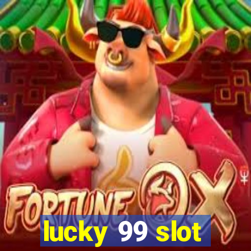 lucky 99 slot