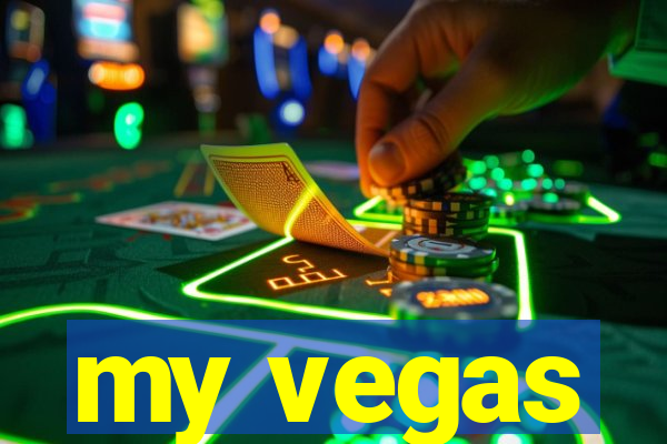 my vegas