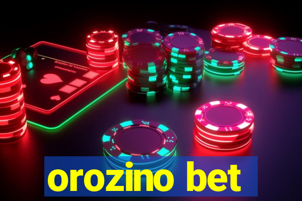 orozino bet