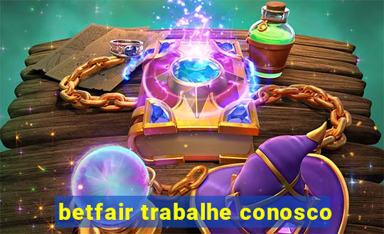 betfair trabalhe conosco