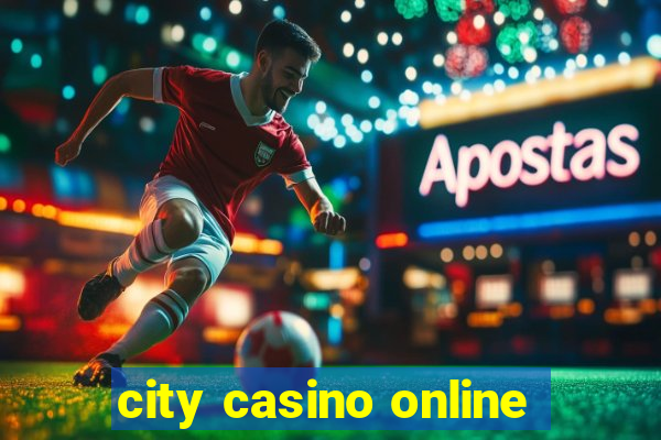 city casino online