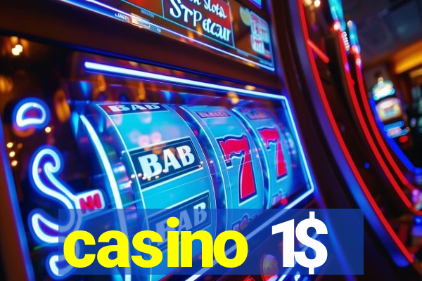 casino 1$