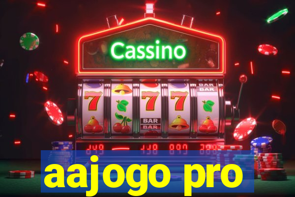 aajogo pro