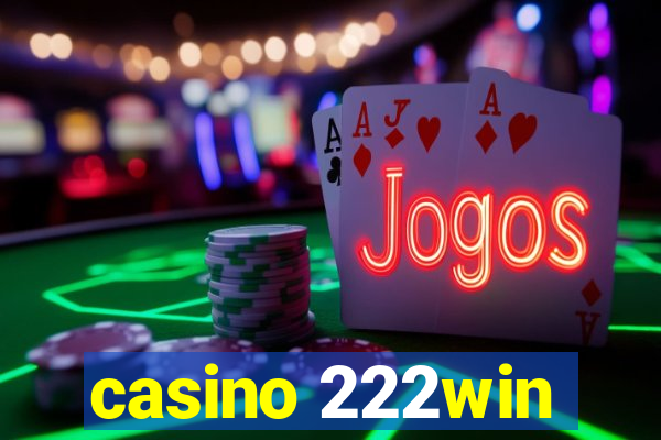 casino 222win