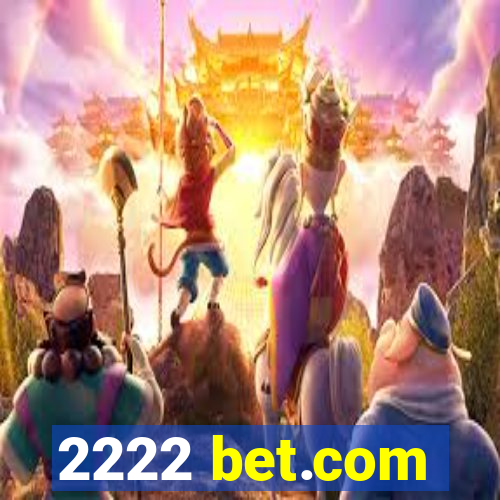 2222 bet.com