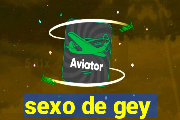 sexo de gey