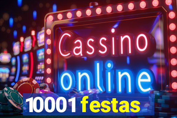 10001 festas