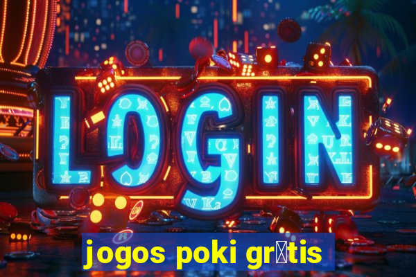 jogos poki gr谩tis