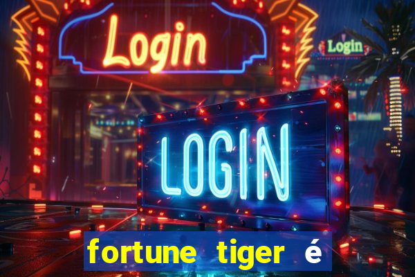 fortune tiger é legalizado no brasil