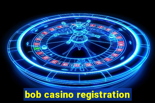 bob casino registration