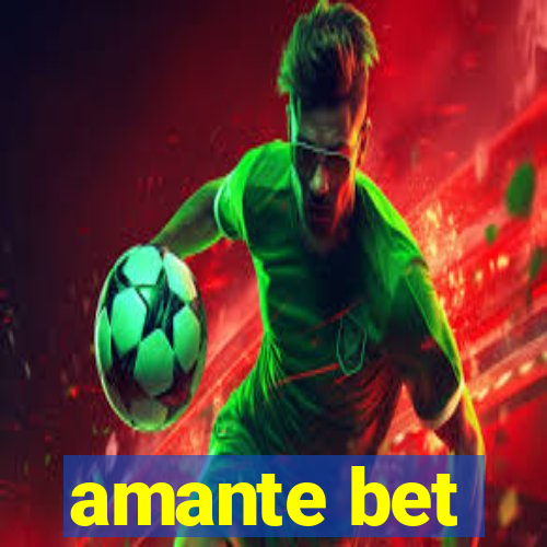 amante bet