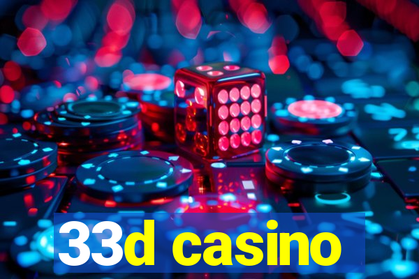 33d casino